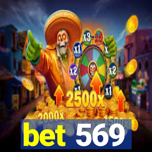 bet 569